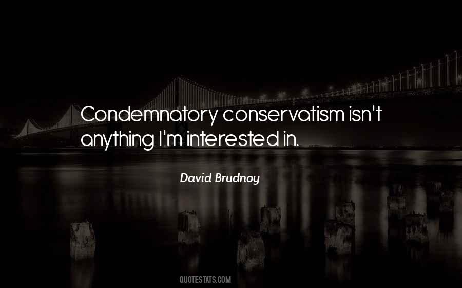 Quotes About Conservatism #1321207