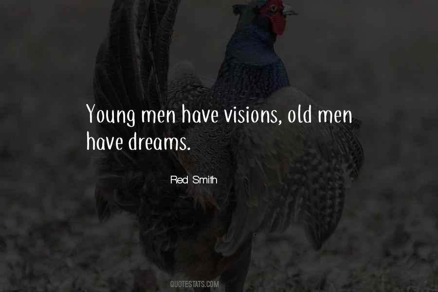 Have Visions Quotes #1785259