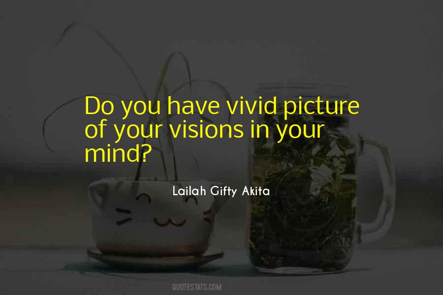 Have Visions Quotes #648762
