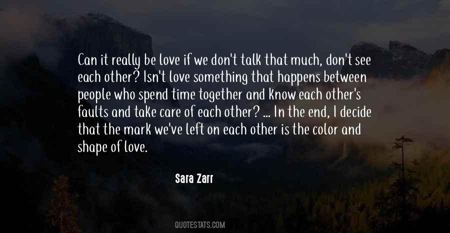 Quotes About We Can't Be Together #1790786