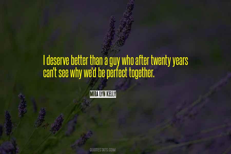 Quotes About We Can't Be Together #438419