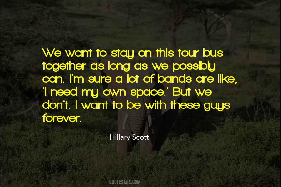 Quotes About We Can't Be Together #486049