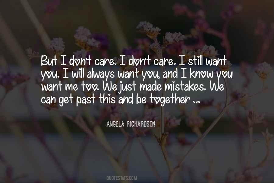 Quotes About We Can't Be Together #559512