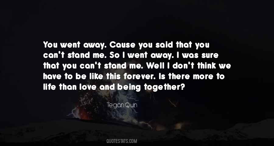 Quotes About We Can't Be Together #779264