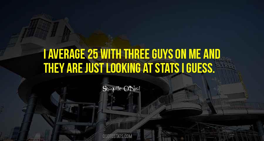 Quotes About Average Guys #1602861