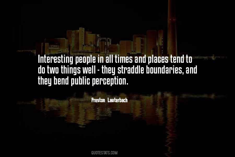 Quotes About Public Perception #197671