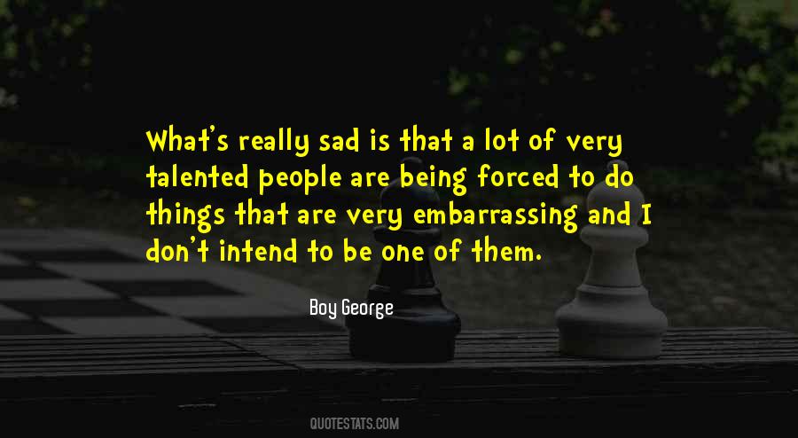 Quotes About Sad Things #172152