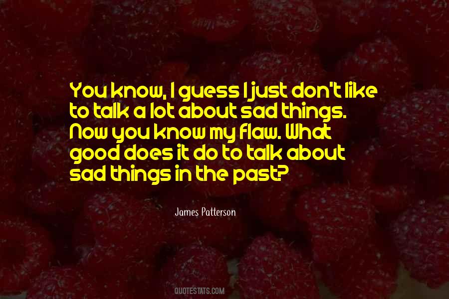 Quotes About Sad Things #672580