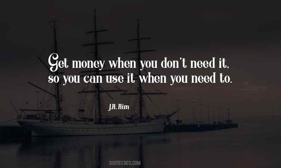 Quotes About Get Money #1845021