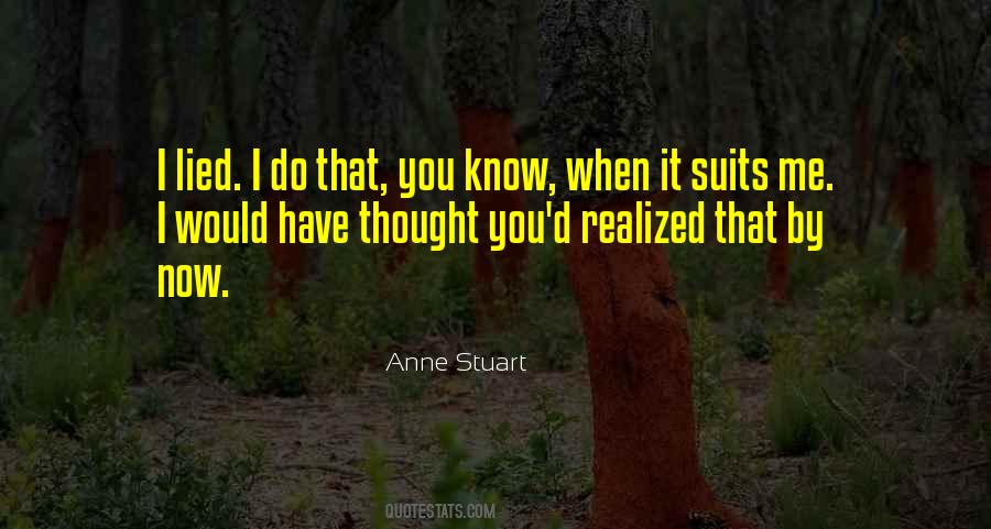 It Suits You Quotes #1721557