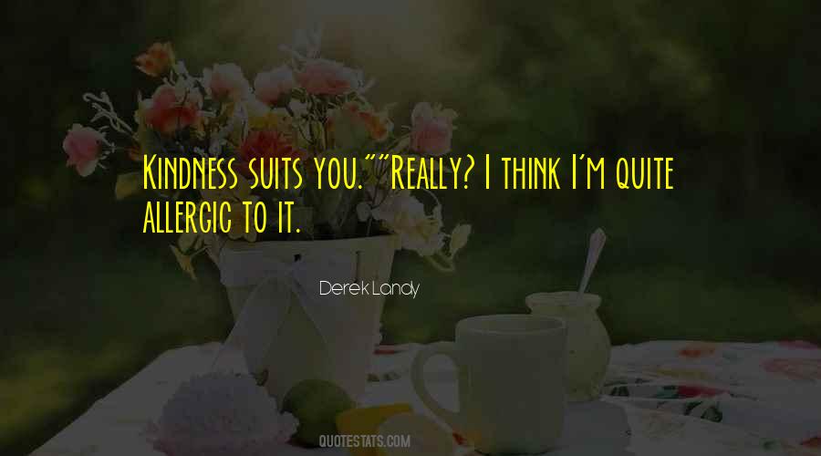 It Suits You Quotes #528333