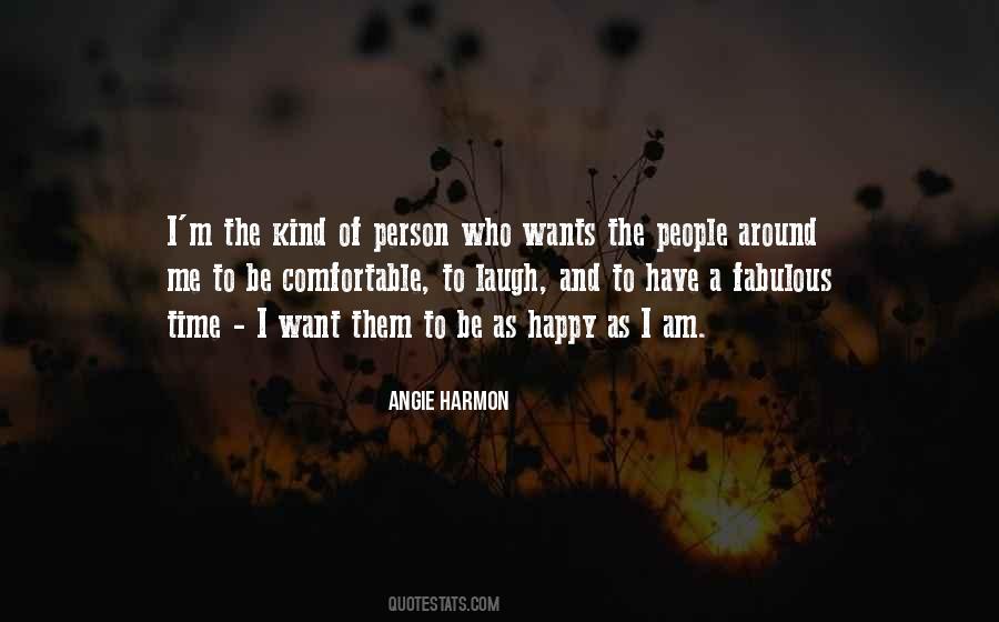 Quotes About Wants To Be Happy #527040