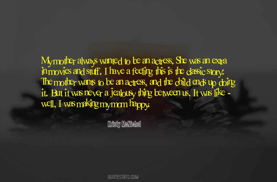 Quotes About Wants To Be Happy #962357