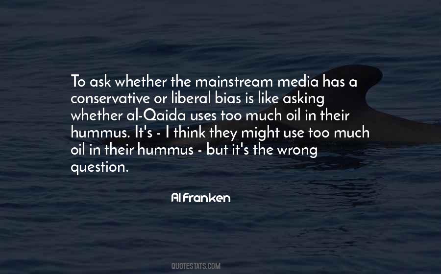 Quotes About Liberal Media Bias #411965