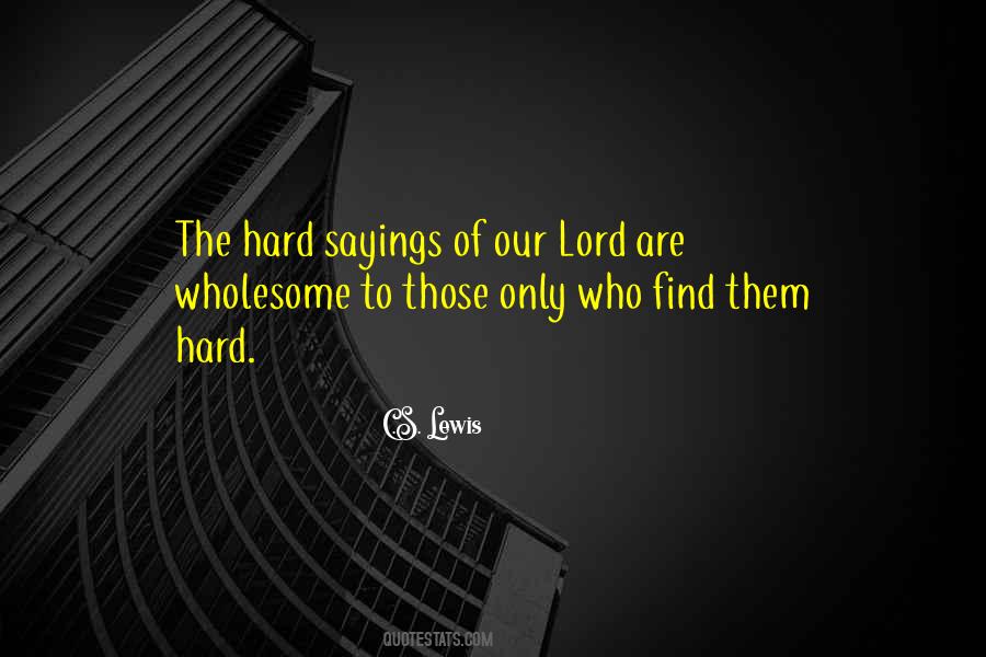 Our Lord Quotes #1385779