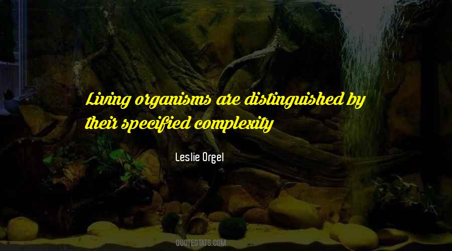 All Living Organisms Quotes #760074