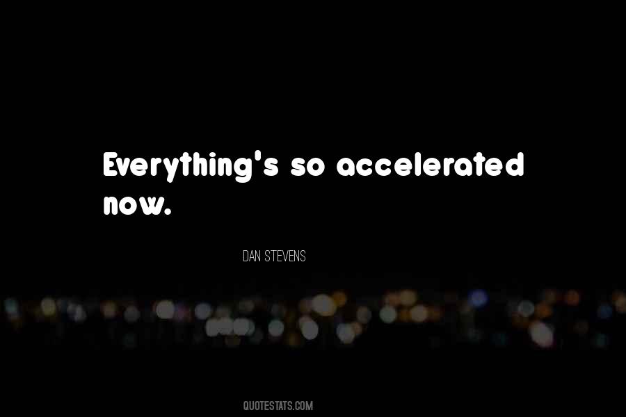 Quotes About Accelerate #965613