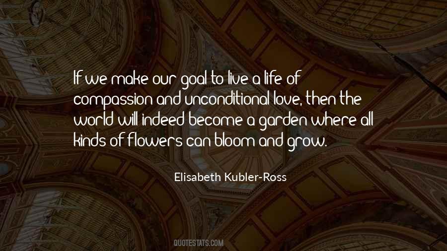 Flowers Bloom In Your Garden Quotes #976156