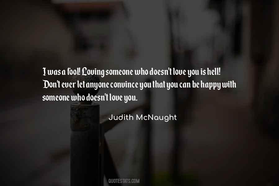 Quotes About Loving Someone Who Doesn't Love You #1107496