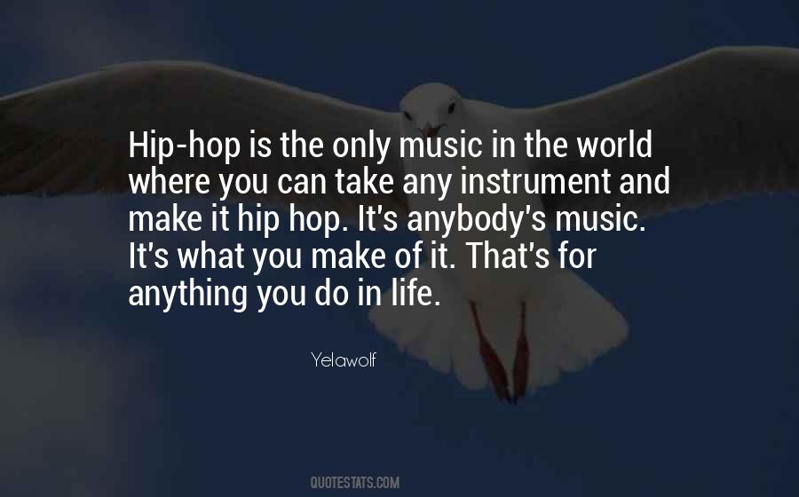 Quotes About Hip Hop Life #1639851