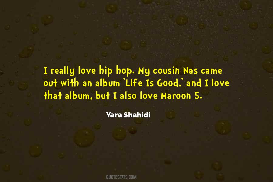 Quotes About Hip Hop Life #356674
