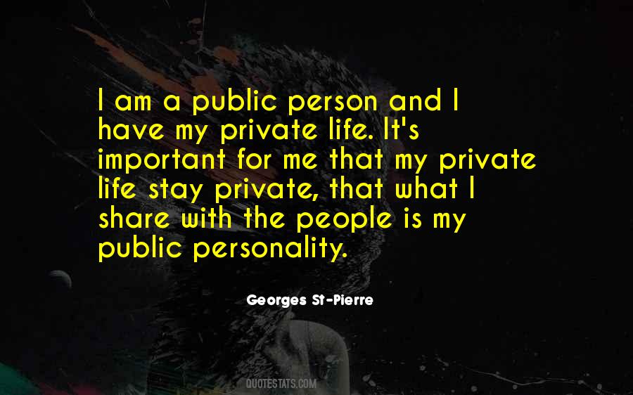 Quotes About Public And Private Life #1071914