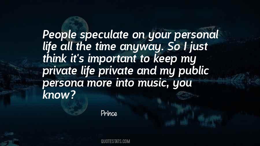 Quotes About Public And Private Life #1753587