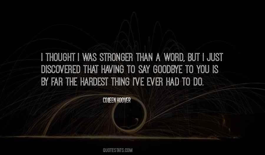 Quotes About Stronger Than Ever #1051369