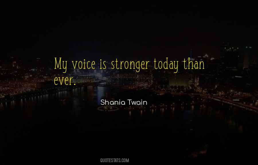 Quotes About Stronger Than Ever #1203466
