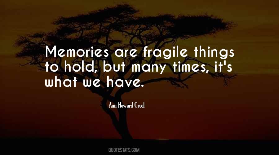 What Are Memories Quotes #578615