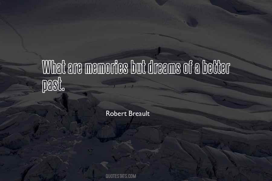 What Are Memories Quotes #755667