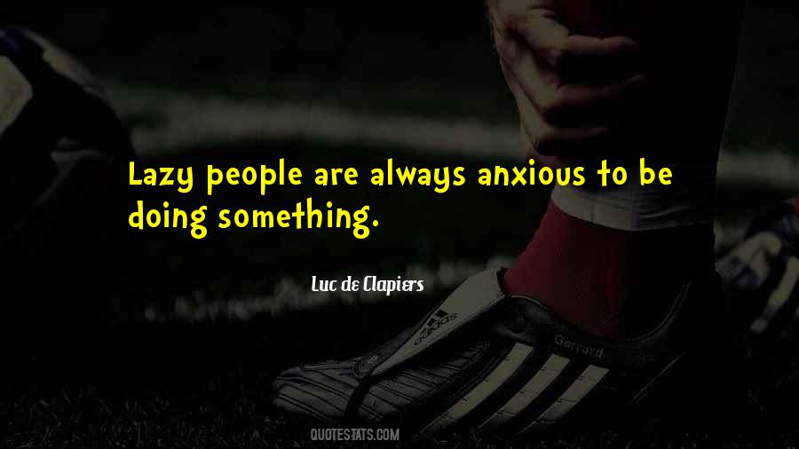 Anxious To Quotes #1050763