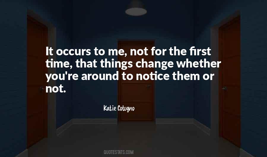 Quotes About Notice #1755216