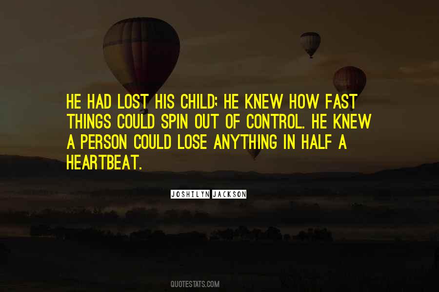 Quotes About A Lost Child #509580