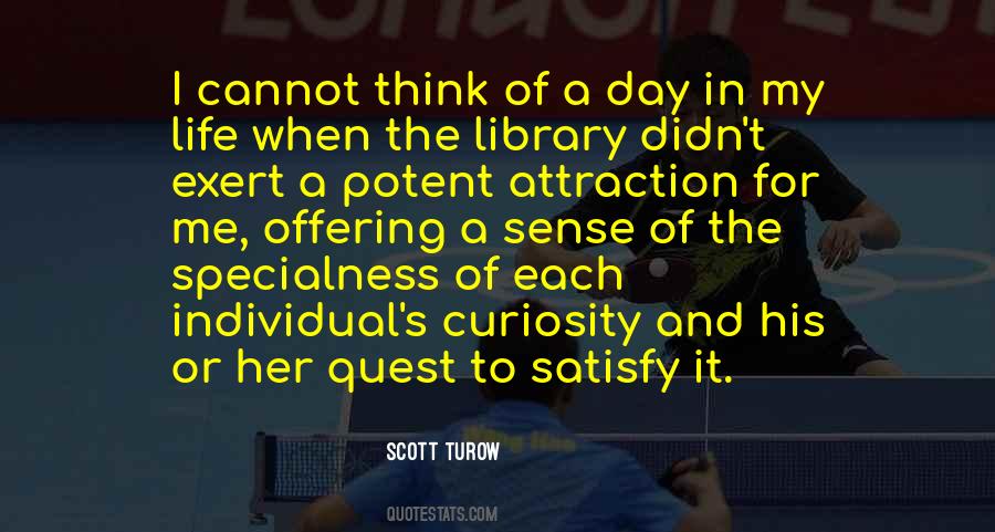 Quotes About Curiosity And Life #1015002