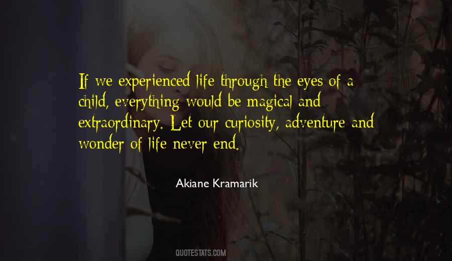 Quotes About Curiosity And Life #1537434