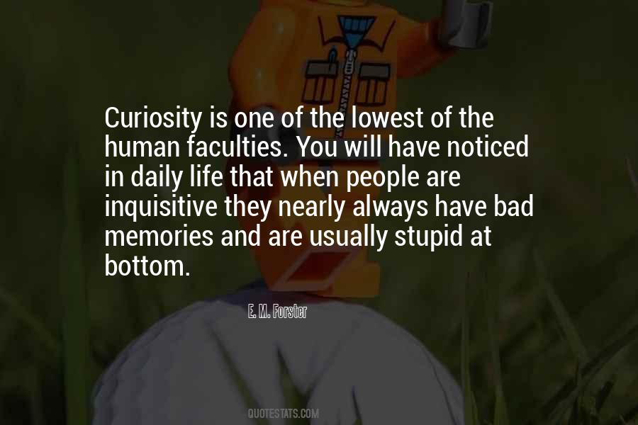 Quotes About Curiosity And Life #274959