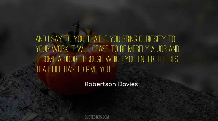 Quotes About Curiosity And Life #296584