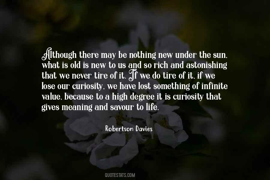 Quotes About Curiosity And Life #517783