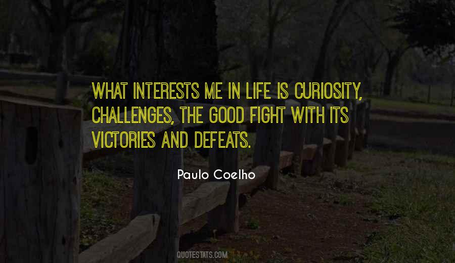 Quotes About Curiosity And Life #617882