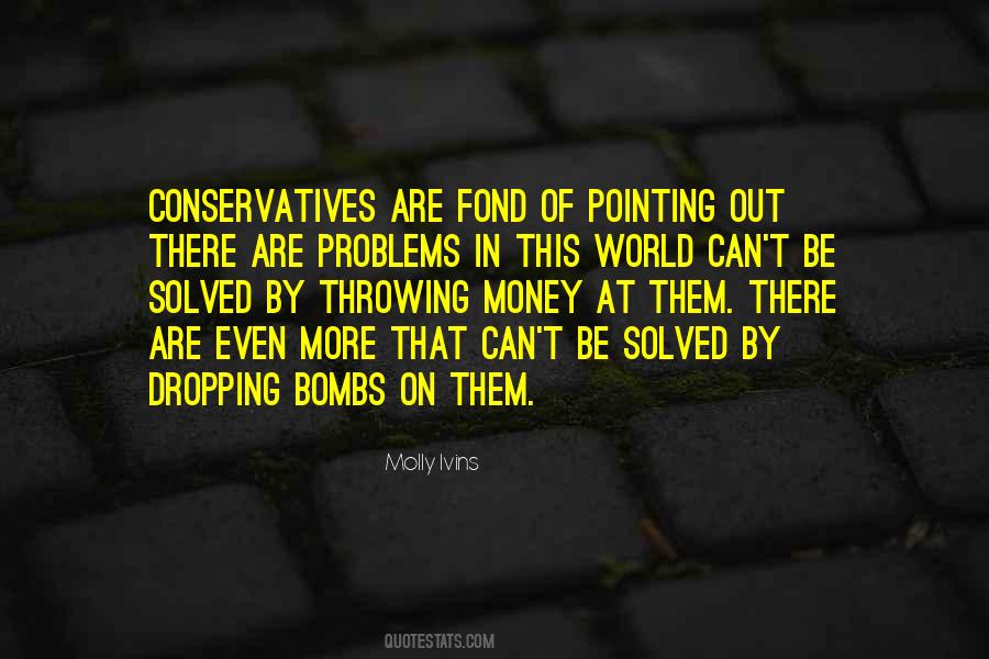 Quotes About Dropping Bombs #1100459