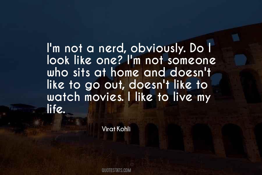 Nerd Out Quotes #914118