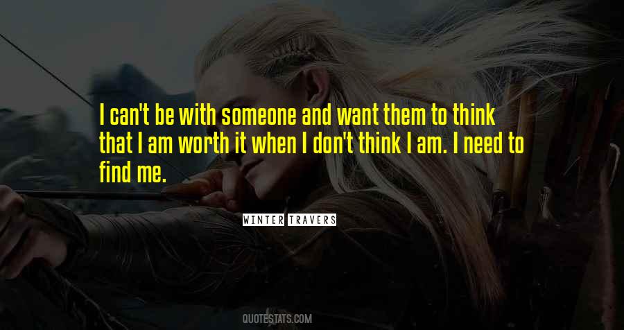 Quotes About Want To Be With Someone #161485