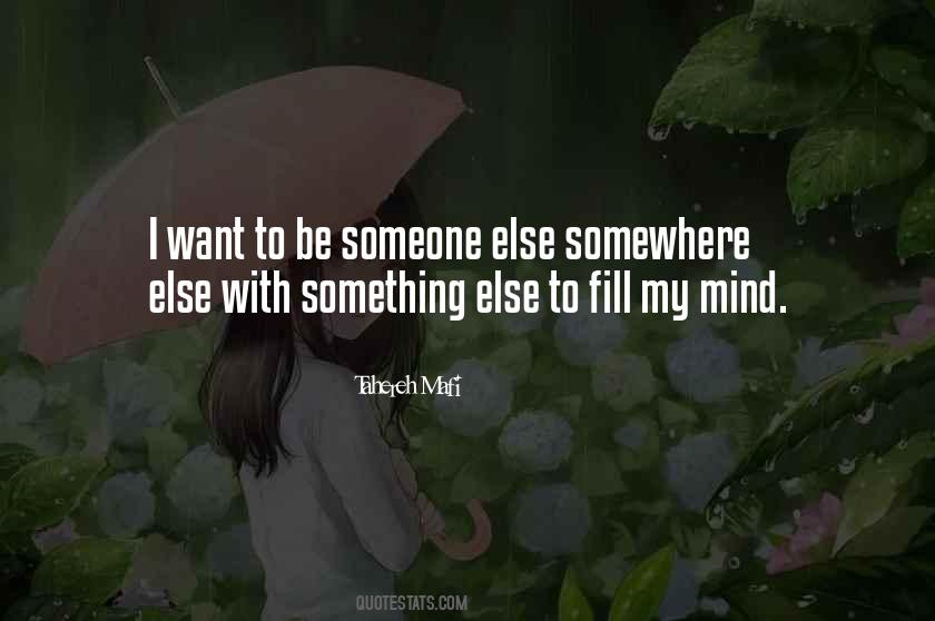 Quotes About Want To Be With Someone #512046