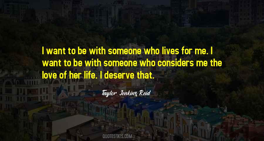 Quotes About Want To Be With Someone #763023