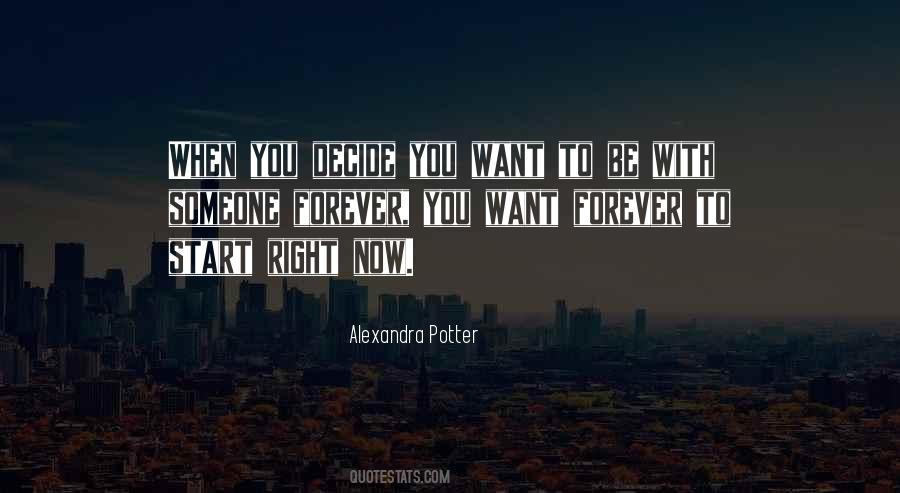 Quotes About Want To Be With Someone #93584