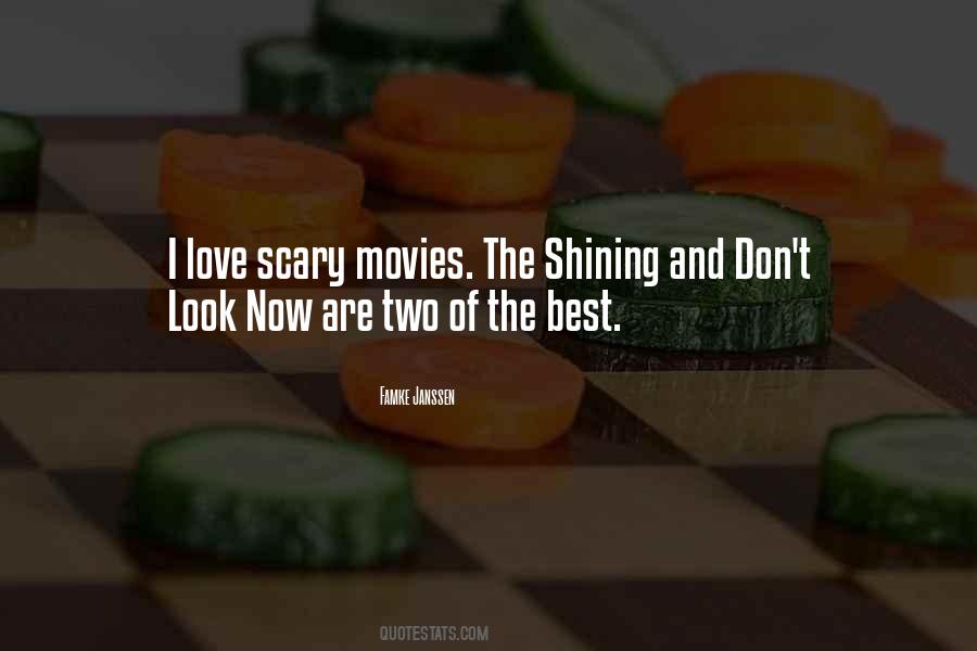 Quotes About Scary Movies #1010371