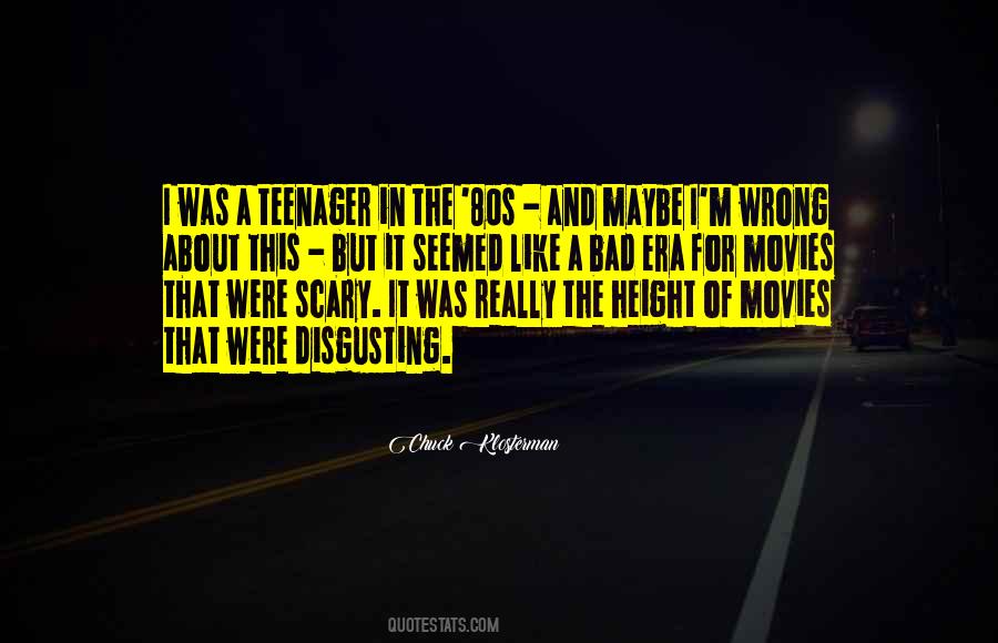 Quotes About Scary Movies #1310458