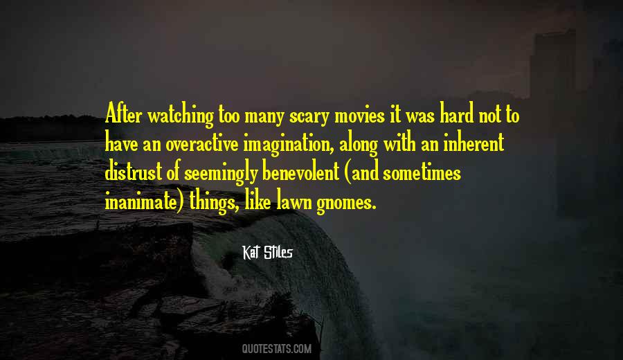 Quotes About Scary Movies #1375684