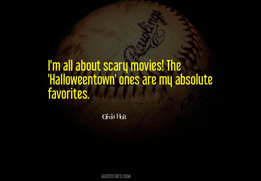 Quotes About Scary Movies #1736710